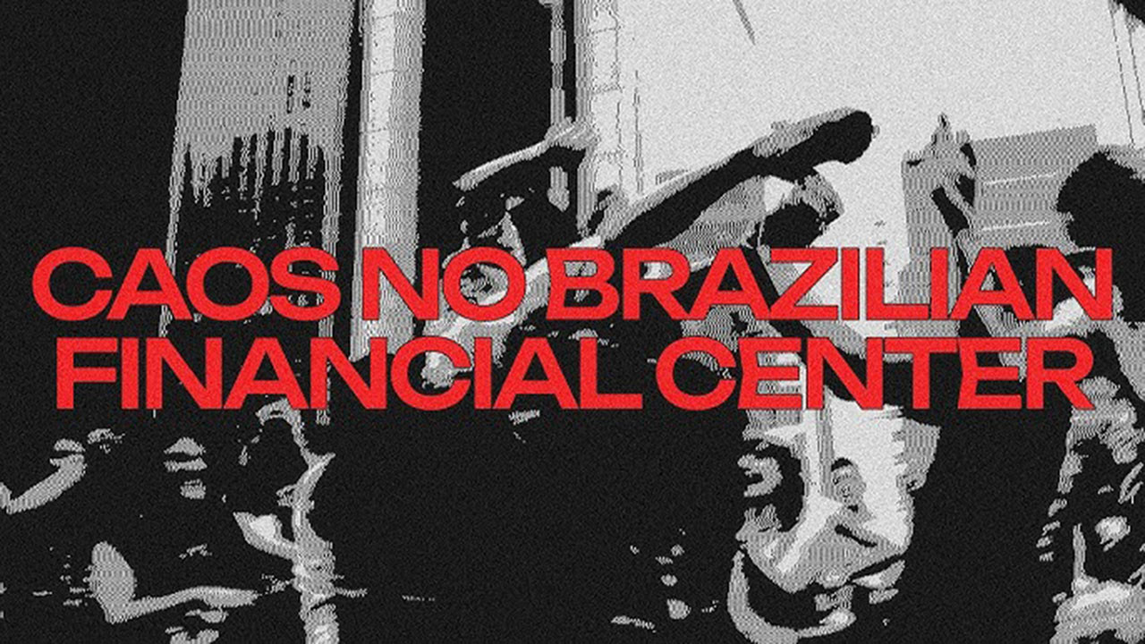 CAOS NO BRAZILIAN FINANCIAL CENTER