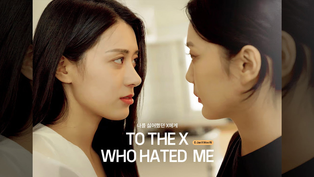 To The X Who Hated Me