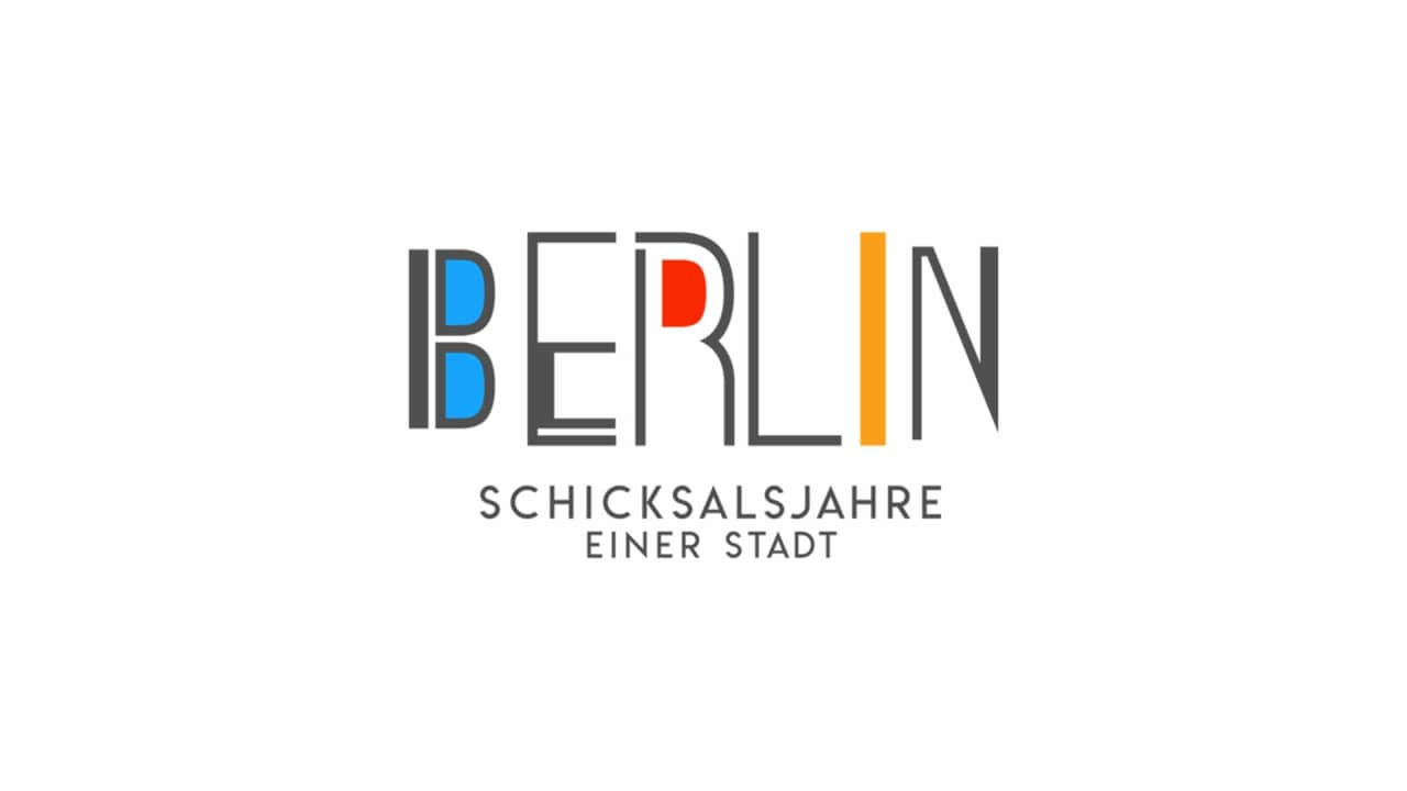 Berlin - Schicksalsjahre einer Stadt