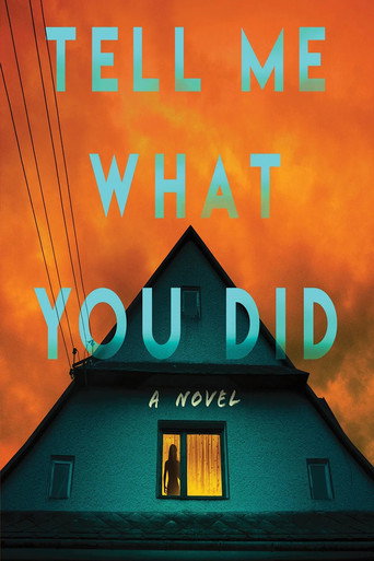 Tell Me What You Did