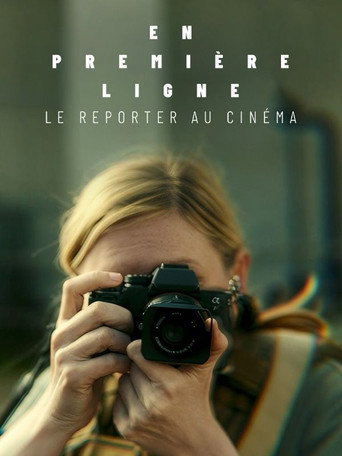 En première ligne, le reporter au cinéma