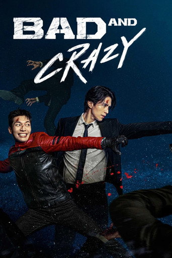 Bad and Crazy