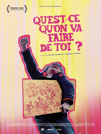 Qu'est-ce qu'on va faire de toi ?