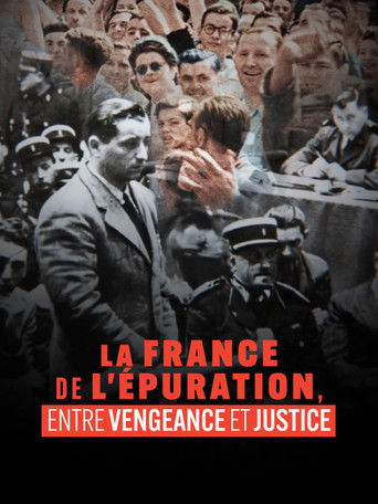 La France de l'épuration, entre vengeance et justice