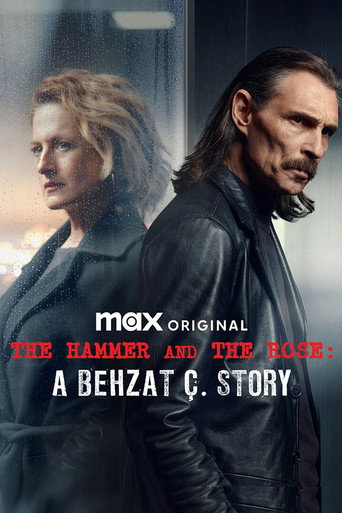 Hammer and Rose: A Behzat Ç. Story