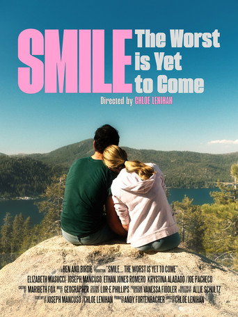 Smile... The Worst is Yet to Come