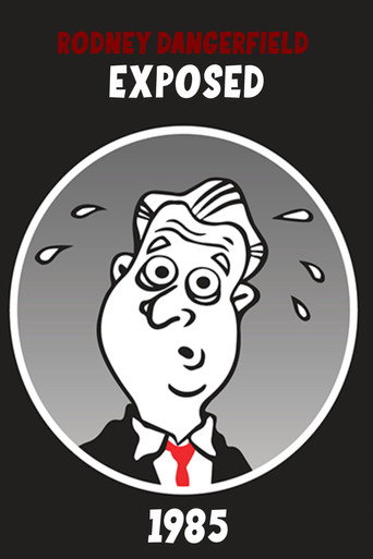 Rodney Dangerfield: Exposed!
