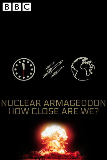 Nuclear Armageddon: How Close Are We?