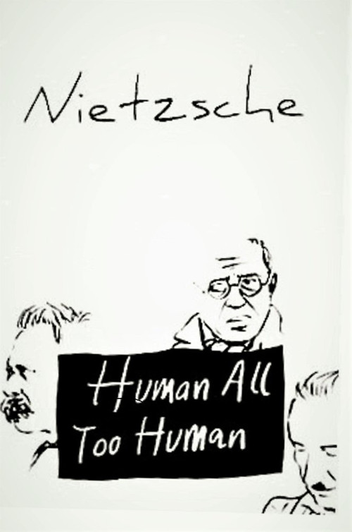 Human, All Too Human