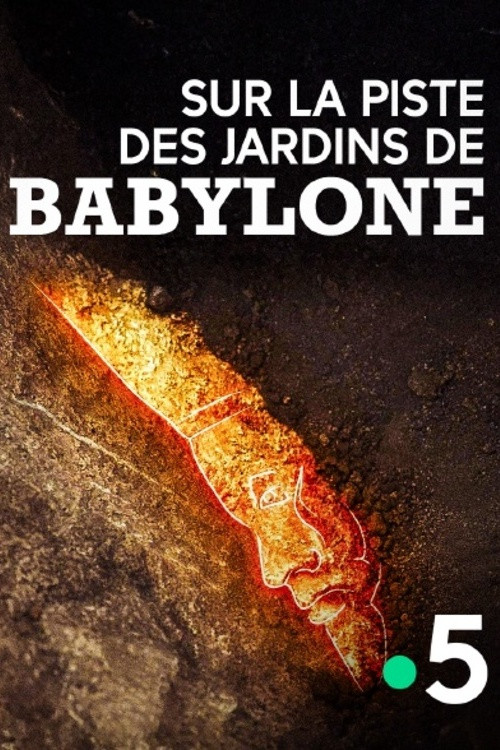 Sur la piste des jardins de Babylone