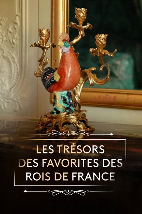 Les trésors des favorites des rois de France