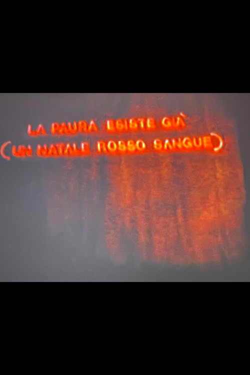 The Fear Already Exists (A Blood-Red Christmas)