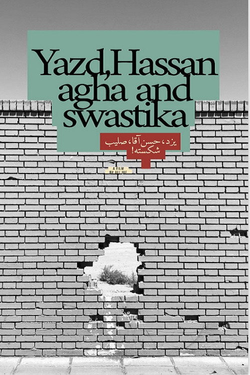 Yazd, Hassan Agha And Swastika