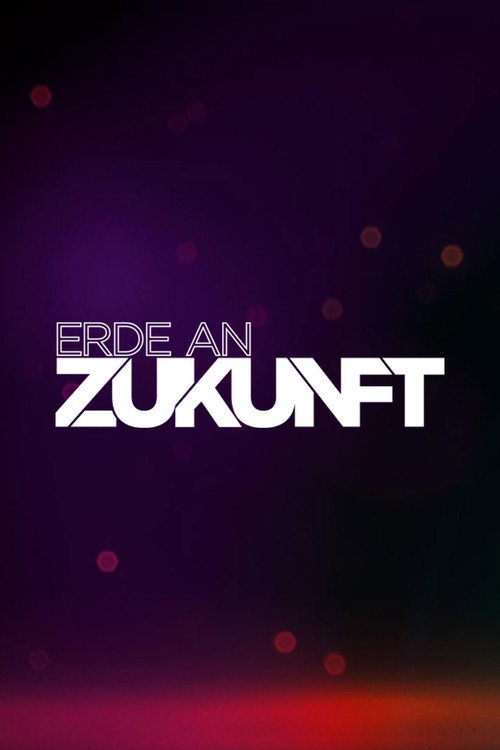 Erde an Zukunft