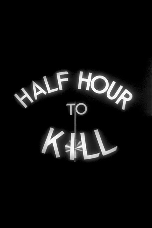 Half Hour to Kill