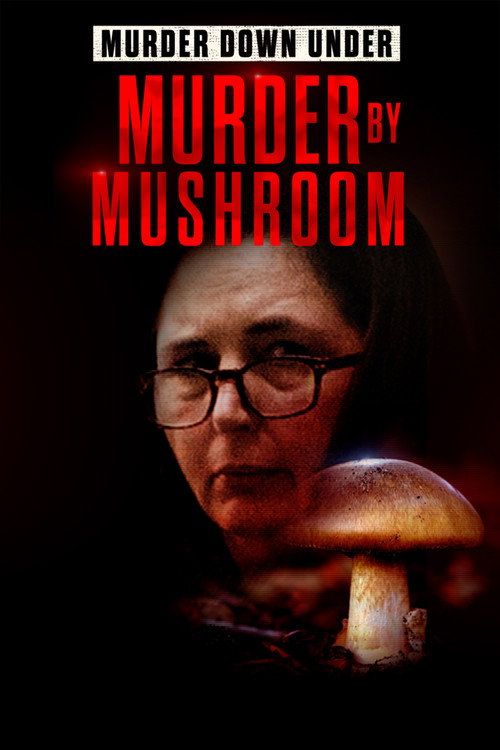 Murder Down Under: Murder by Mushroom