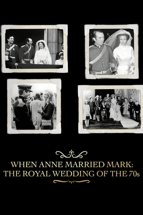 When Anne Married Mark: The Royal Wedding of the 70s
