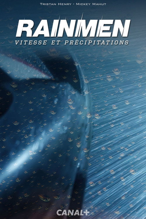 Rainmen, vitesse et précipitations
