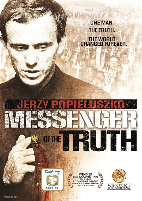 Jerzy Popieluszko: Messenger of the Truth