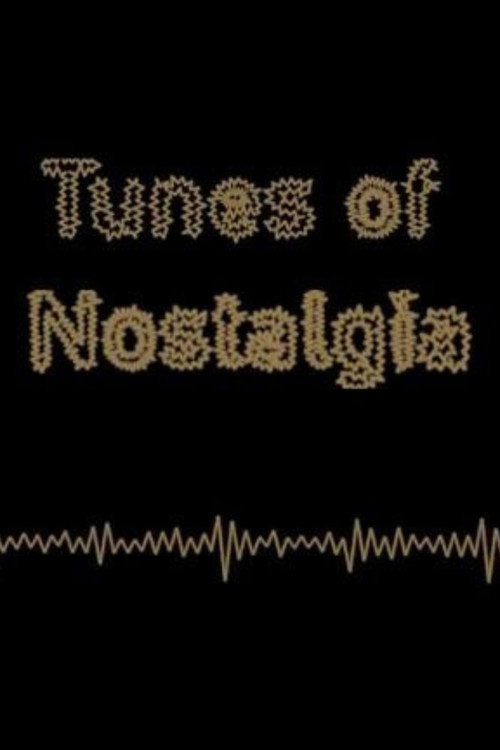 Tunes of Nostalgia