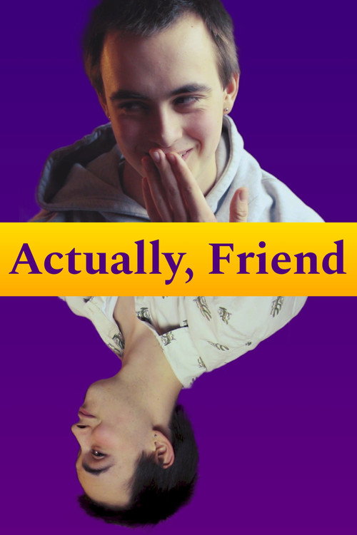 Actually, Friend