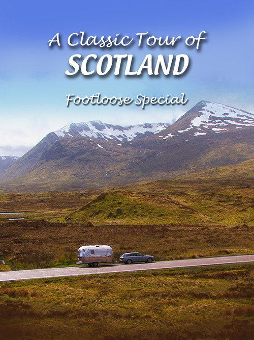 A Classic Tour of Scotland: Footloose Special