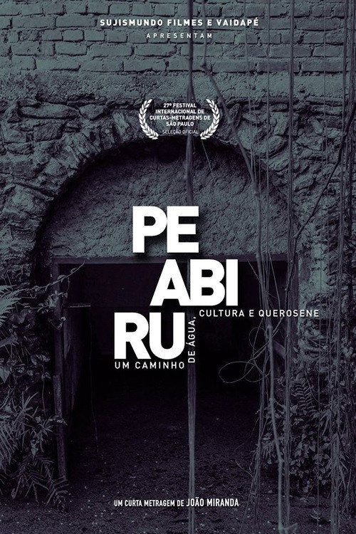 Peabiru: Um caminho de água, cultura e querosene