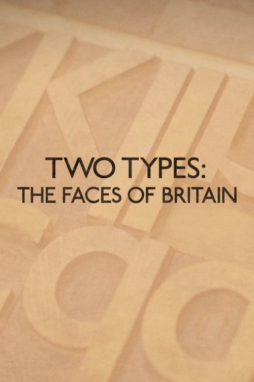 Two Types: The Faces of Britain