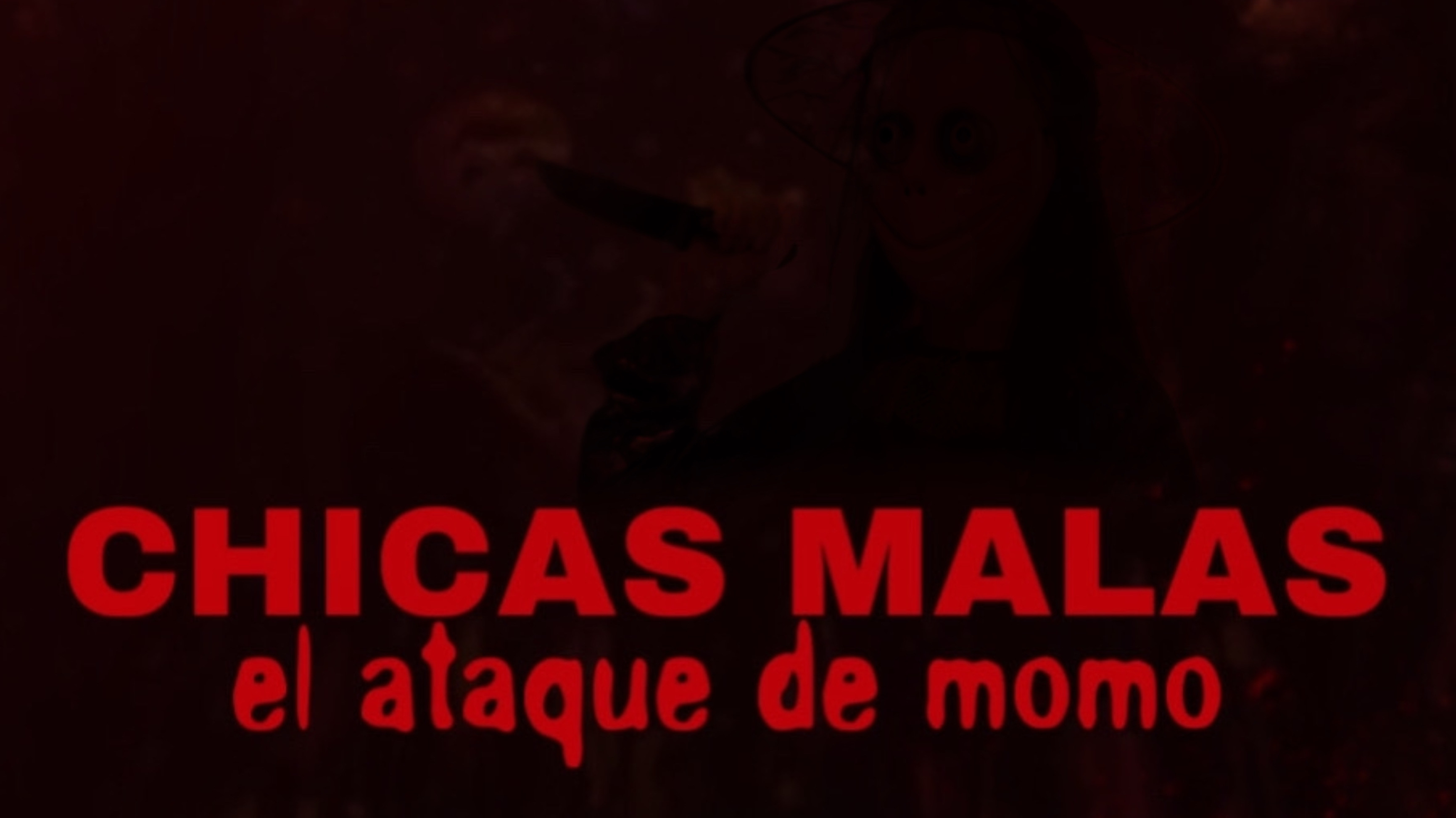 Chicas Malas El Ataque De Momo