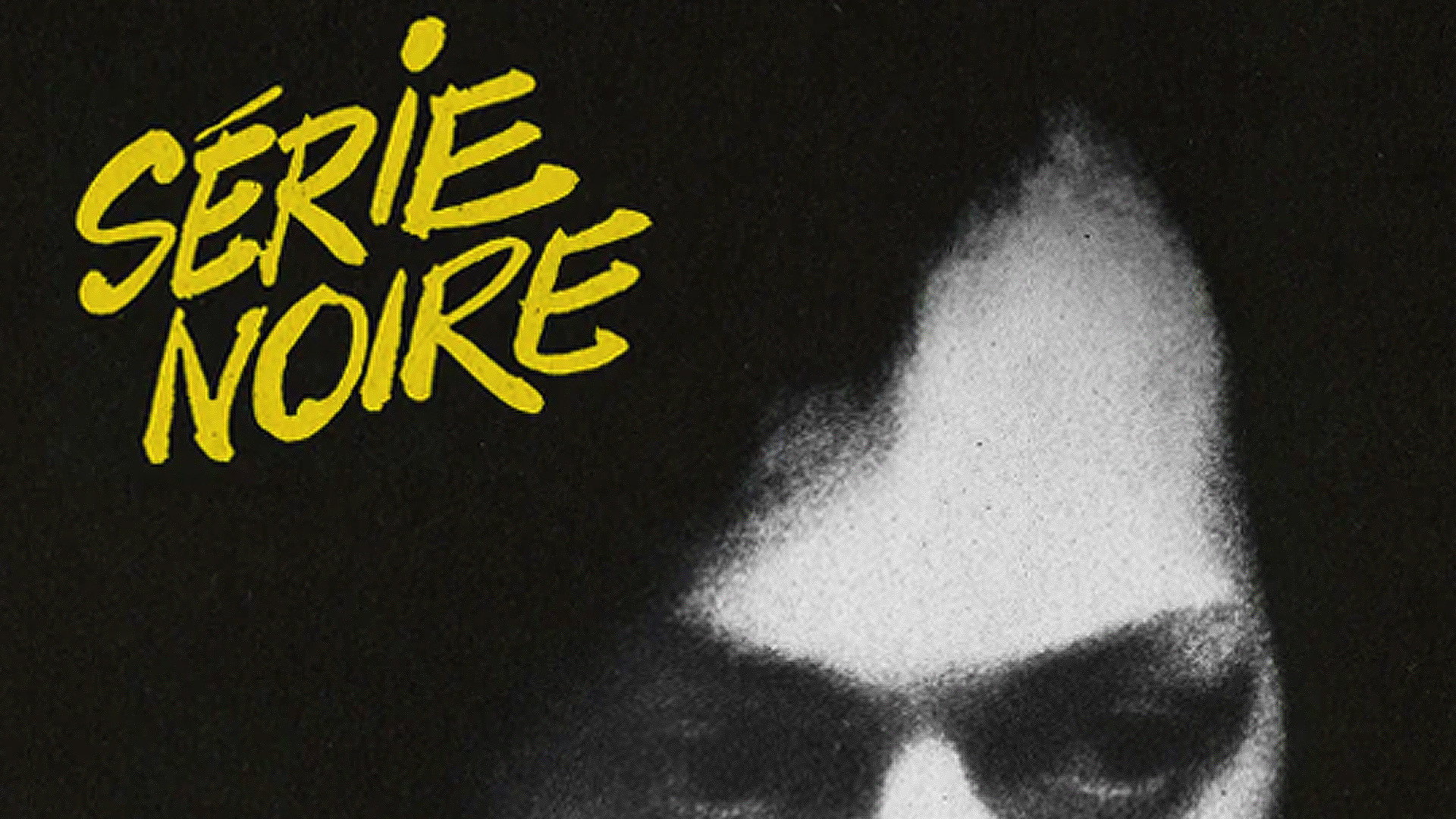 Série Noire : les noirceurs de l'âme