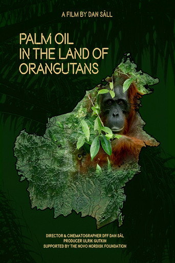 Palm Oil in the Land of Orangutans