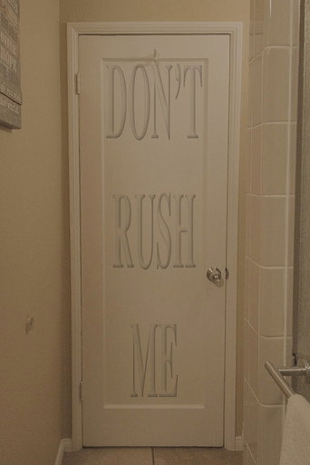 Don't Rush Me