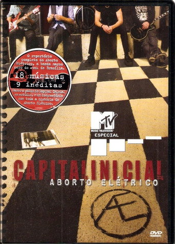 Capital Inicial - MTV Especial Aborto Elétrico